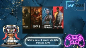 Những game E-sports phổ biến trong cá cược