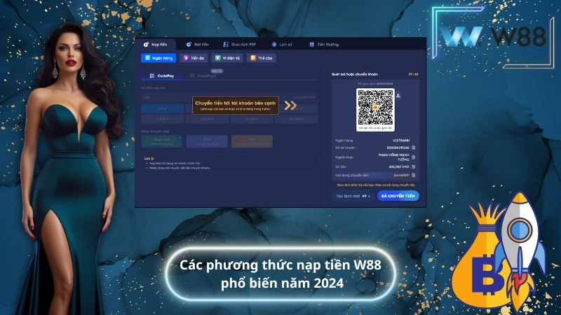 Các phương thức nạp tiền W88 phổ biến năm 2025
