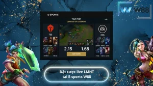 Đặt cược live LMHT tại E-sports W88