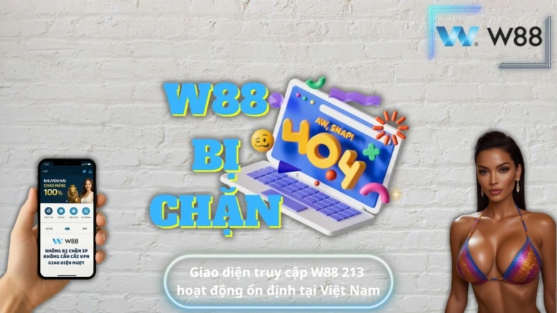 Giao diện truy cập W88 213 hoạt động ổn định tại Việt Nam