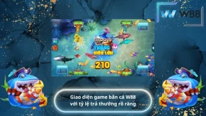 Giao diện game bắn cá W88 với tỷ lệ trả thưởng rõ ràng