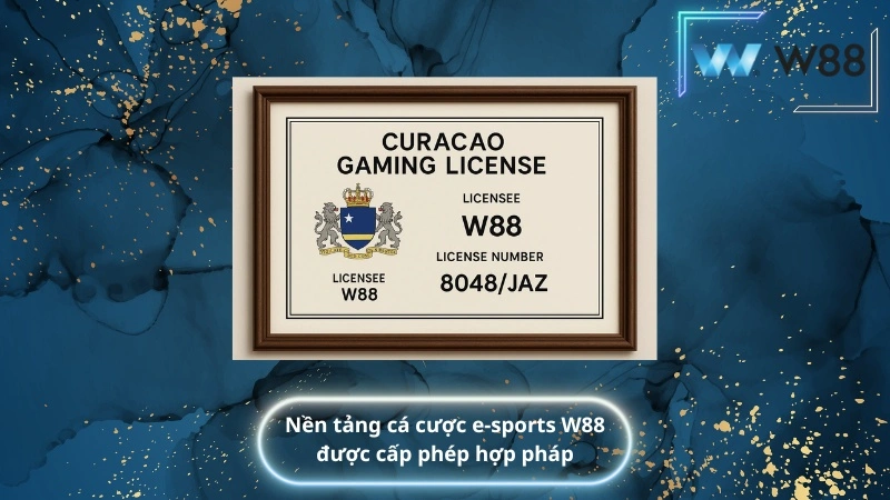 Nền tảng cá cược e-sports W88 được cấp phép hợp pháp