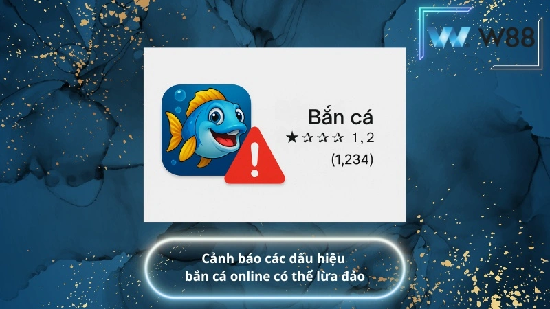 Cảnh báo các dấu hiệu bắn cá online có thể lừa đảo