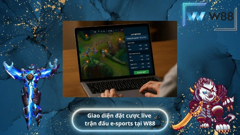 Giao diện đặt cược live trận đấu e-sports tại W88