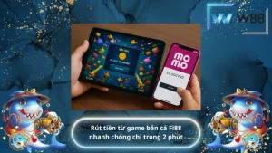 Rút tiền từ game bắn cá Fi88 nhanh chóng chỉ trong 2 phút