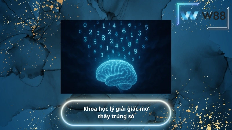 Khoa học lý giải giấc mơ thấy trúng số