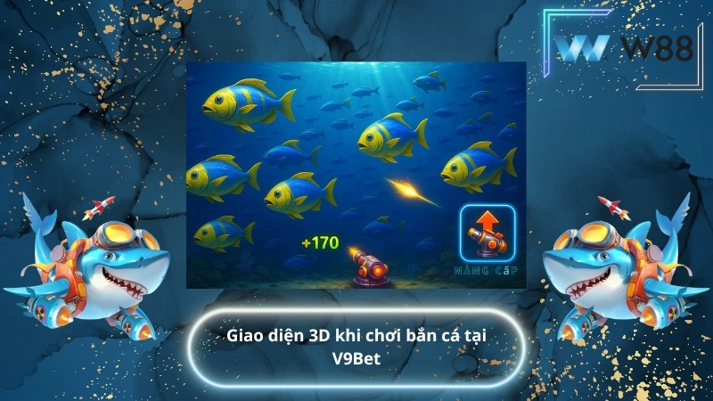 Giao diện 3D khi chơi bắn cá tại V9Bet